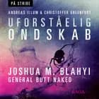 Uforståelig ondskab - Joshua M. Blahyi - General Butt Naked