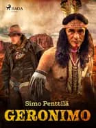Geronimo af Simo Penttilä