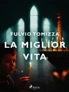 La miglior vita
