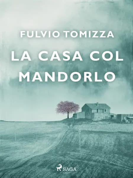 La casa col mandorlo af Fulvio Tomizza