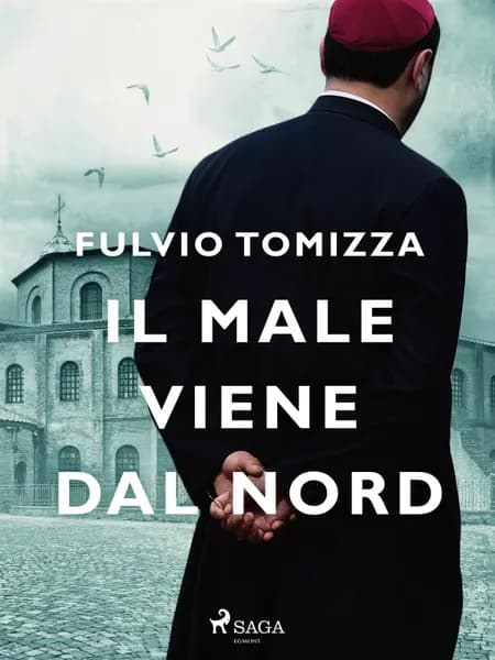 Il male viene dal nord af Fulvio Tomizza