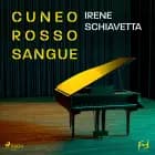 Cuneo rosso sangue. Armando Dalmasso  e i veleni del Conservatorio