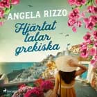 Hjärtat talar grekiska af Angela Rizzo