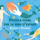 Piccole fiabe per le sere d’estate
