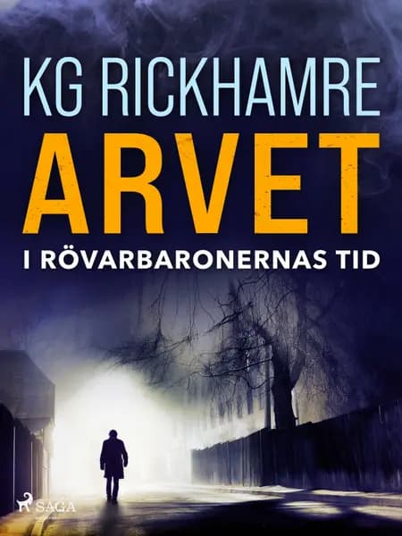 Arvet af Karl-Gustav Rickhamre