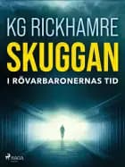 Skuggan - I rövarbaronernas tid