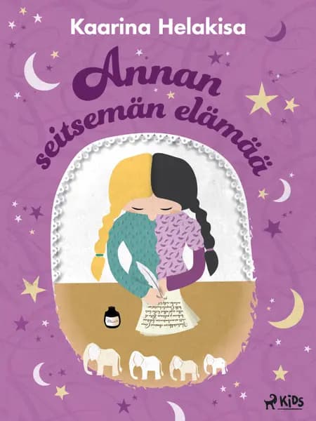 Annan seitsemän elämää af Kaarina Helakisa