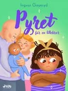 Pyret får en lillebror af Ingvor Goyeryd
