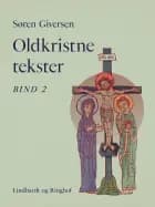 Oldkristne tekster. Bind 2