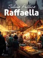 Raffaella af Silvio Pellico