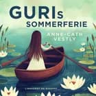 Guris sommerferie af Anne-Cath Vestly