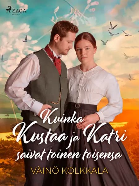 Kuinka Kustaa ja Katri saivat toinen toisensa af Väinö Kolkkala
