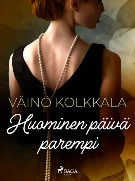 Huominen päivä parempi af Väinö Kolkkala