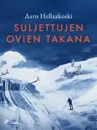 Suljettujen ovien takana af Aaro Hellaakoski