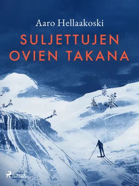 Suljettujen ovien takana af Aaro Hellaakoski