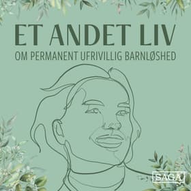 Samtale med arkitekt Sisse Bett Rasmussen om at gribe livet, når livsformålet med at få børn ikke lykkes af Abelone Tholstrup Stein