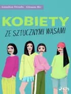 Kobiety ze sztucznymi wąsami 
