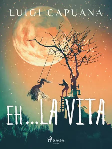 Eh… la vita af Luigi Capuana