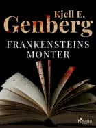 Frankensteins monter af Kjell E. Genberg