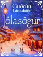 Jólasögur af Guðrún Lárusdóttir