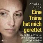 Eine Träne hat mich gerettet