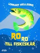 Ro ro till fiskeskär af Lennart Hellsing