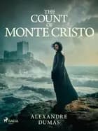 The Count of Monte Cristo af Alexandre Dumas