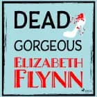 Dead Gorgeous