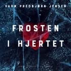 Frosten i hjertet af Vagn Predbjørn Jensen