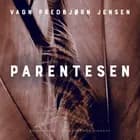 Parentesen af Vagn Predbjørn Jensen
