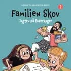 Familien Skov 2 - Jagten på faderkager