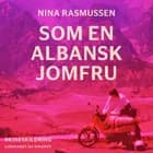 Som en albansk jomfru af Nina Rasmussen