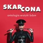 Skarcona: Antologia erotyki BDSM af LUST authors