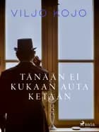 Tänään ei kukaan auta ketään