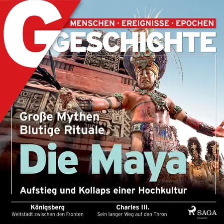 G/GESCHICHTE - Die Maya: Aufstieg und Kollaps einer Hochkultur af G/GESCHICHTE