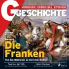 G/GESCHICHTE - Die Franken: Von den Germanen zu Karl dem Großen