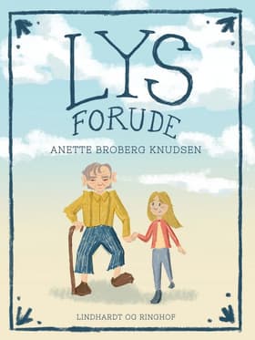 Lys forude af Anette Broberg Knudsen
