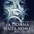 La donna senza nome af Laura Usai