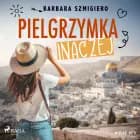Pielgrzymka inaczej af Barbara Szmigiero