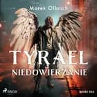 Tyrael. Niedowierzanie af Marek Olbrich