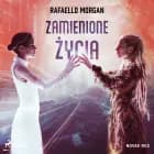 Zamienione życia af Rafaello Morgan