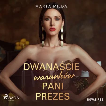 Dwanaście warunków Pani Prezes af Marta Milda
