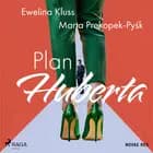 Plan Huberta af Ewelina Kluss og Marta Prokopek-Pyśk