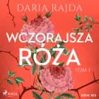 Wczorajsza róża