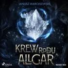 Krew Rodu Allgar af Janusz Warchlewski