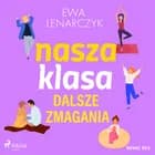 Nasza klasa, dalsze zmagania af Ewa Lenarczyk