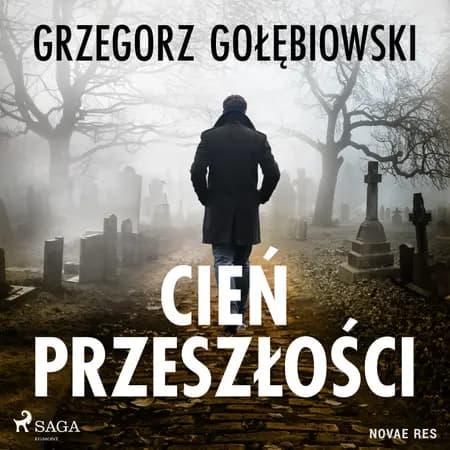 Cień przeszłości af Grzegorz Gołębiowski