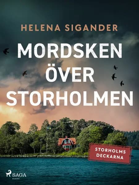 Mordsken över Storholmen af Helena Sigander