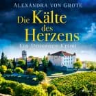 Die Kälte des Herzens: Ein Provence-Krimi - Band 2