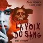 La voix du sang af Anne Lejeune og Lydia Bigot